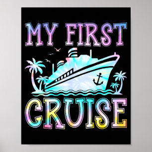 My First Cruise Cruise Ship First Time Cruise Vaca Poster