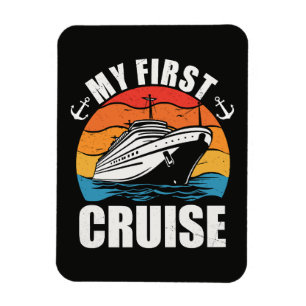 My First Cruise Funny Family Vacation Cruise ship Magnet