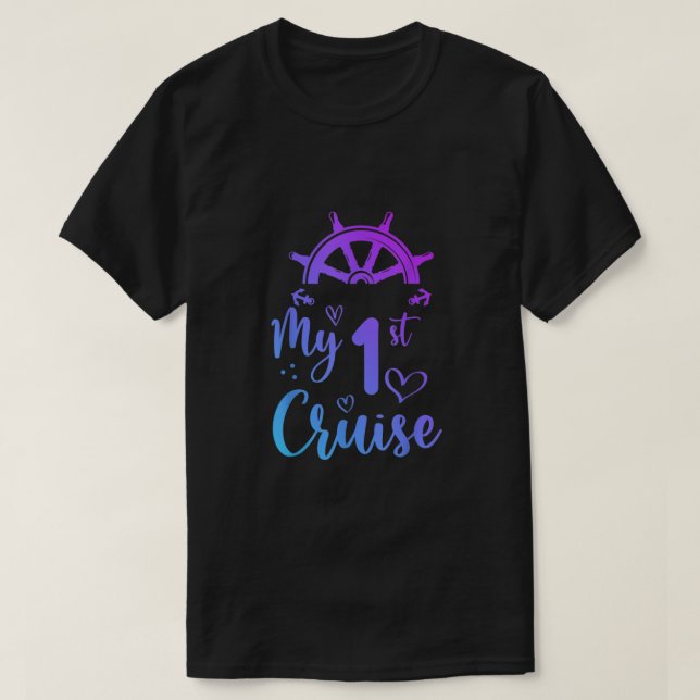 My First Cruise Men, Women, Girls and Boys, Funny  T-Shirt (Design Front)