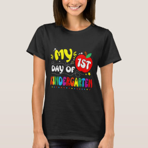 My First Day Of Kindergarten Teacher Kids 1st Day T-Shirt
