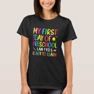 My First Day Of Preschool I Am 4 Years Old & Ready T-Shirt