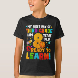 My First Day Of Third 3rd Grade Ready To Learn Boy T-Shirt