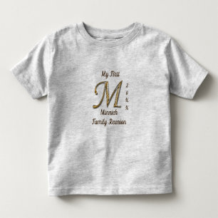 My First Family Reunion Gold Letter M Monogram Toddler T-Shirt