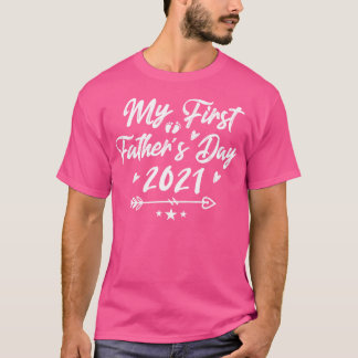 My First Fathers Day 2021 Happy Fathers Day 2021 G T-Shirt