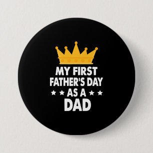 My First Father's Day As a Dad 2021 7.5 Cm Round Badge