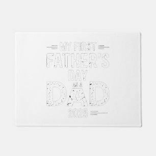 My First Father's Day As A Dad 2025 Doormat