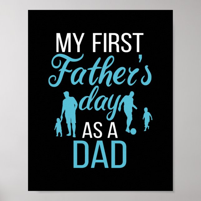 My First Father'S Day As A Dad Father And Son Poster (Front)