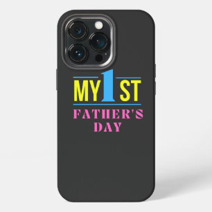 My First Father's Day,My 1st. Father's Day Baby Bo iPhone 13 Pro Case