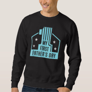 My First Father's Day New Dad Happy Daddy Father' Sweatshirt