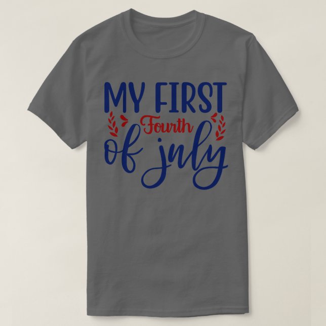 My First July T-Shirt (Design Front)