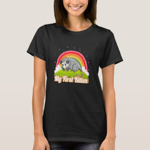 My First Kitten   Opossum T-Shirt