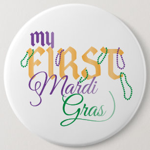 My First Mardi Gras Colossal Pin