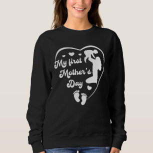 My First Mother's Day - 1st Mother's Day - Cute Ne Sweatshirt