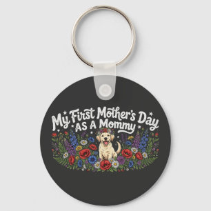 My First Mother's Day as a Dog Mummy Golden Retrie Key Ring