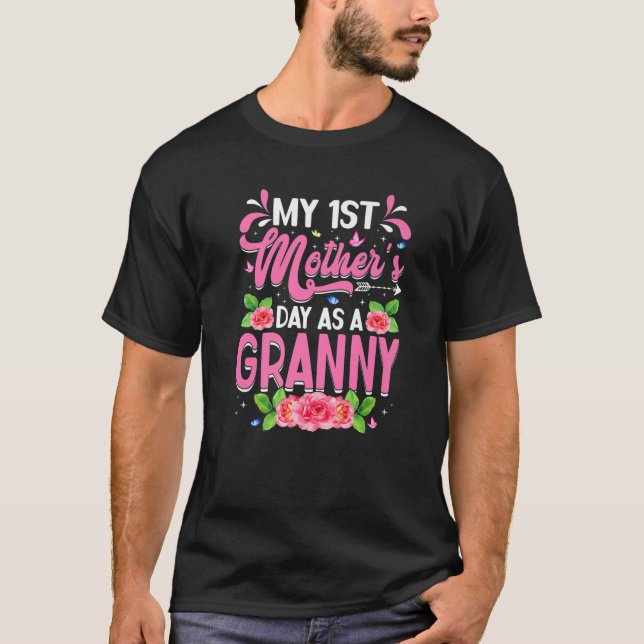 My First Mother's Day As A Granny Funny Mothers Da T-Shirt (Front)