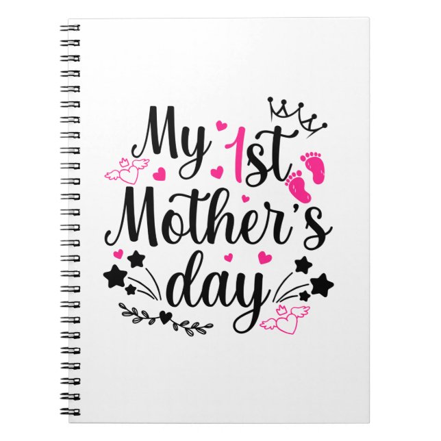 My First Mother's Day As A Mummy 2 Notebook (Front)