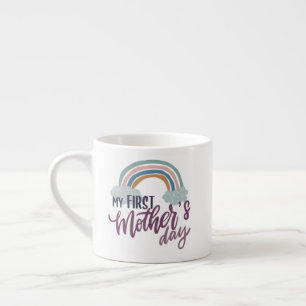 My First Mother's Day Espresso Cup