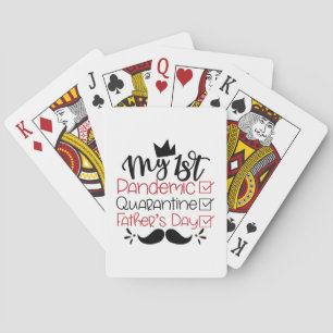 My First Pandemic Quarantine Father's Day Playing Cards