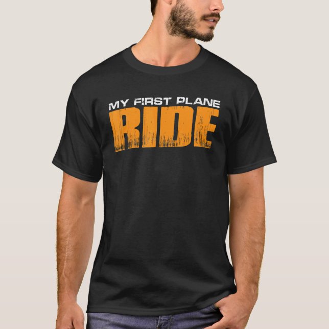 My First Plane Ride      T-Shirt (Front)