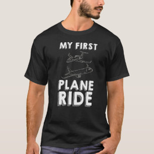 My First Plane Ride T-Shirt