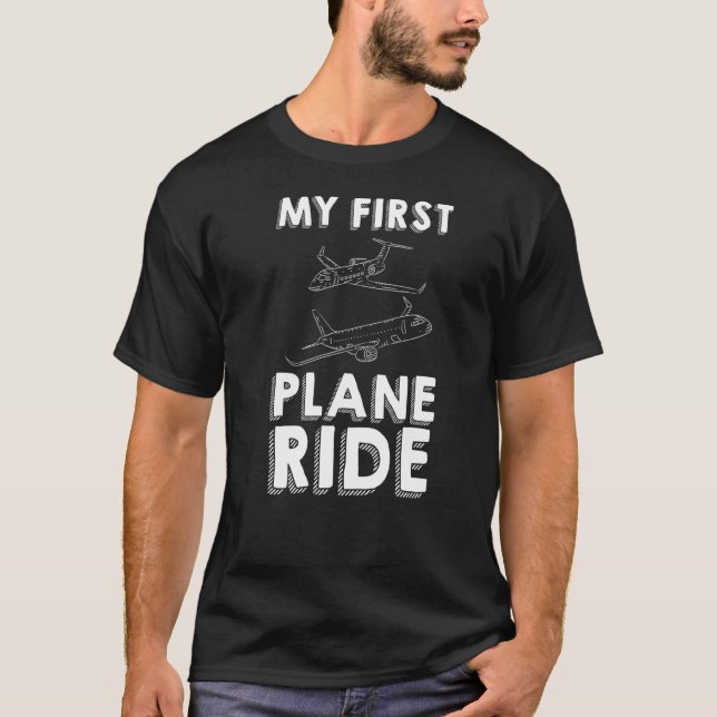 My First Plane Ride       T-Shirt (Front)