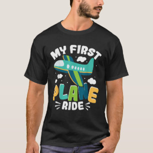 My First Plane Ride T-Shirt