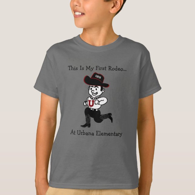 My First Rodeo At Urbana Elementary T-Shirt (Front)