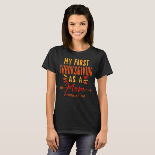 My First Thanksgiving As A Mum First Time Mother T-Shirt