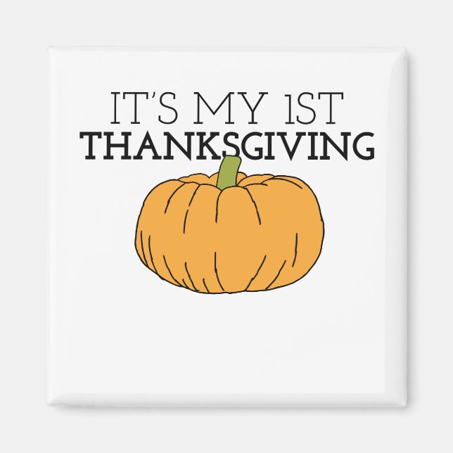 My First Thanksgiving Pumpkin Patch For KidsThanks Magnet (Front)