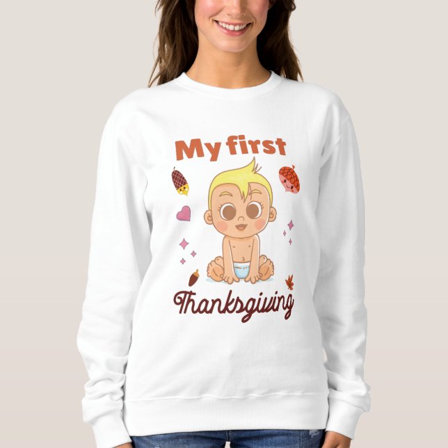 My first Thanksgiving Sweatshirt (Front)
