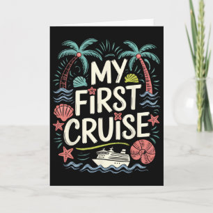 My First Time Cruise Family Vacation Ship Trip 202 Card