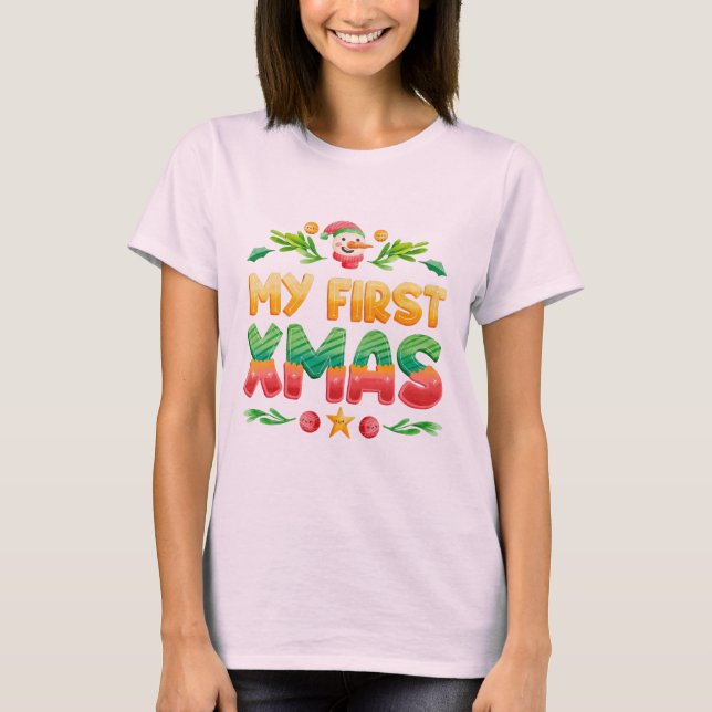 My first Xmas Christmas tshirt  (Front)