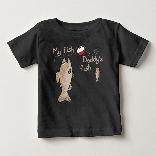 My Fish Daddys Fish Baby T-Shirt (Front)