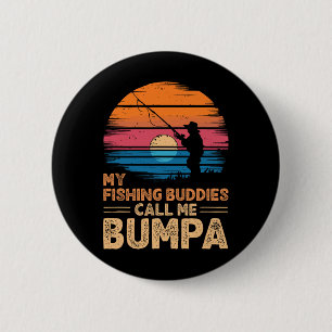 My Fishing Buddies Call Me Bumpa Retro Vintage Gra 6 Cm Round Badge