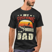 My Fishing Buddies Call Me Dad Father Day