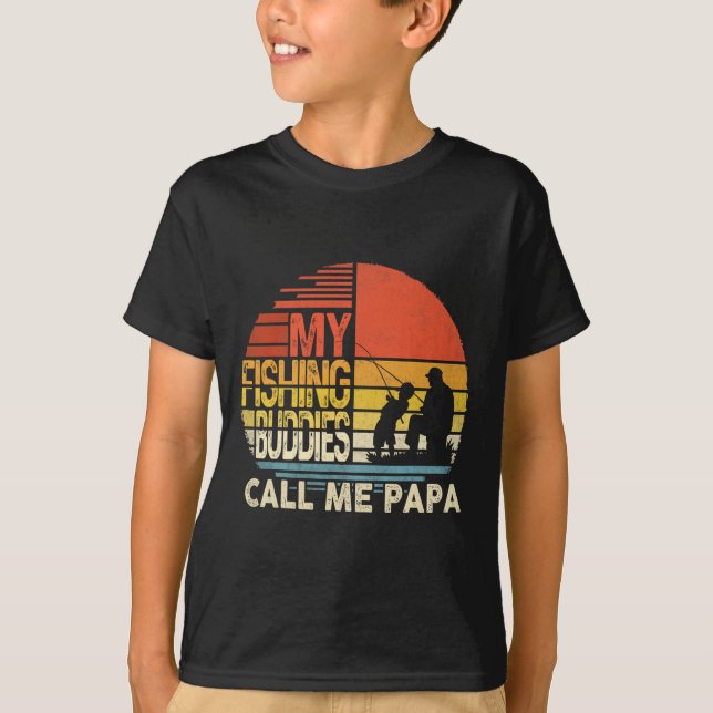 My Fishing Buddies Call Me Papa Shirt Father's Day (Front)