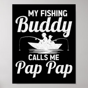 My Fishing Buddies Calls Me Pap Pap Father's Day F Poster