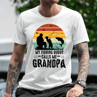 My Fishing Buddy Calls Me Grandpa T-Shirt