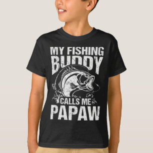 My Fishing Buddy Calls Me Papaw Father's Day Fishe T-Shirt