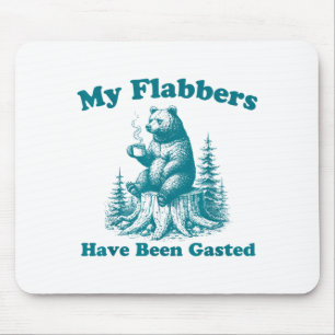 My Flabbers Have Been Gasted Funny Vintage Meme Be Mouse Pad