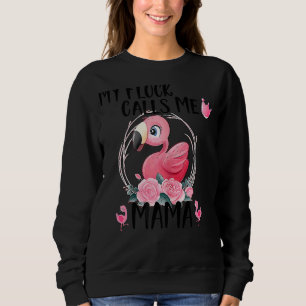 My Flock Call Me Mama Flamingo Love Mother's Day M Sweatshirt