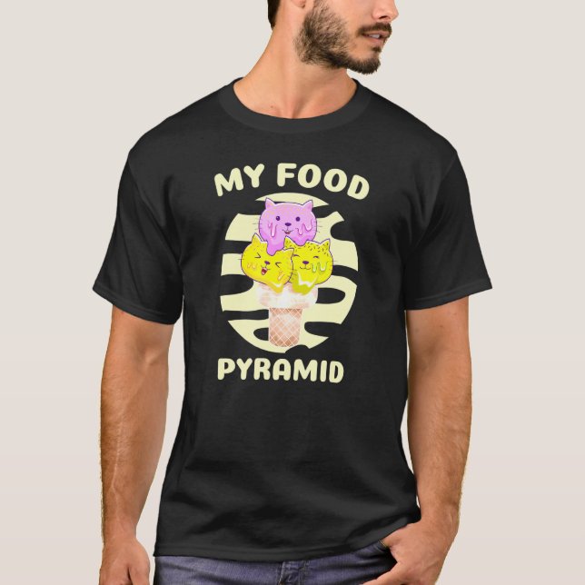 My Food Pyramid Cat Ice Cream Cone Ice Cream T-Shirt (Front)