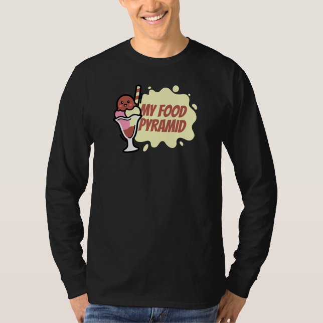 My Food Pyramid Ice Cream Cone Happy Ice Cream Die T-Shirt (Front)