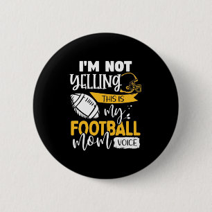 My Football Mum Voice 6 Cm Round Badge