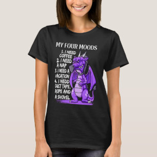 My four Moods I need Coffee coffee drinker Barista T-Shirt