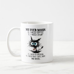My Four Moods I Need Coffee I Need A Nap Cat Coffe Mug