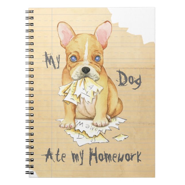 My French Bulldog Ate My Homework Notebook (Front)