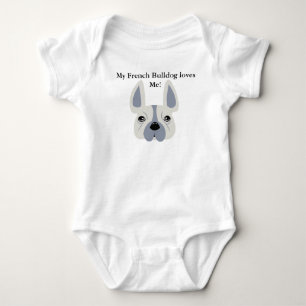 My French Bulldog loves me! Baby Bodysuit