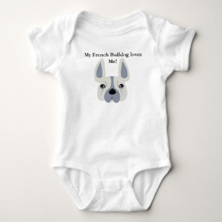 My French Bulldog loves me! Baby Bodysuit