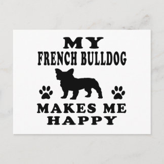 My French Bulldog Makes Me Happy Postcard